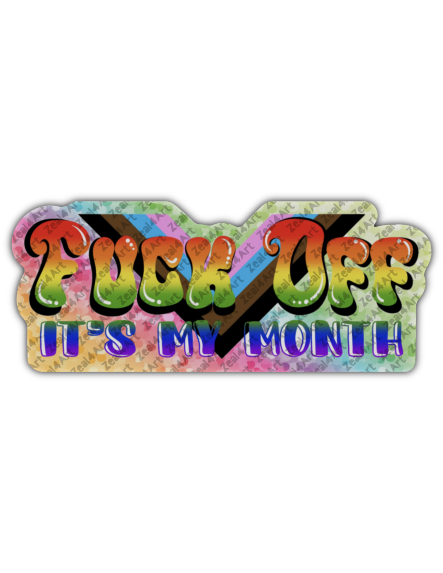 Fuck Off It’s My Month